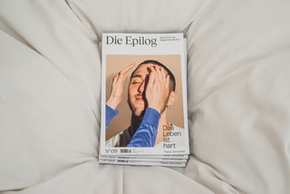 DIE EPILOG<br><br>
Issue 09:<br>Das Leben ist hart — Thema: Zärtlichkeit<br><br>
( Art Direction with Yoshiko Jetczak + Yulia Wagner )